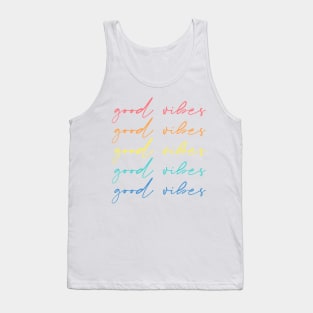 Good vibes, good vibes, good vibes Tank Top